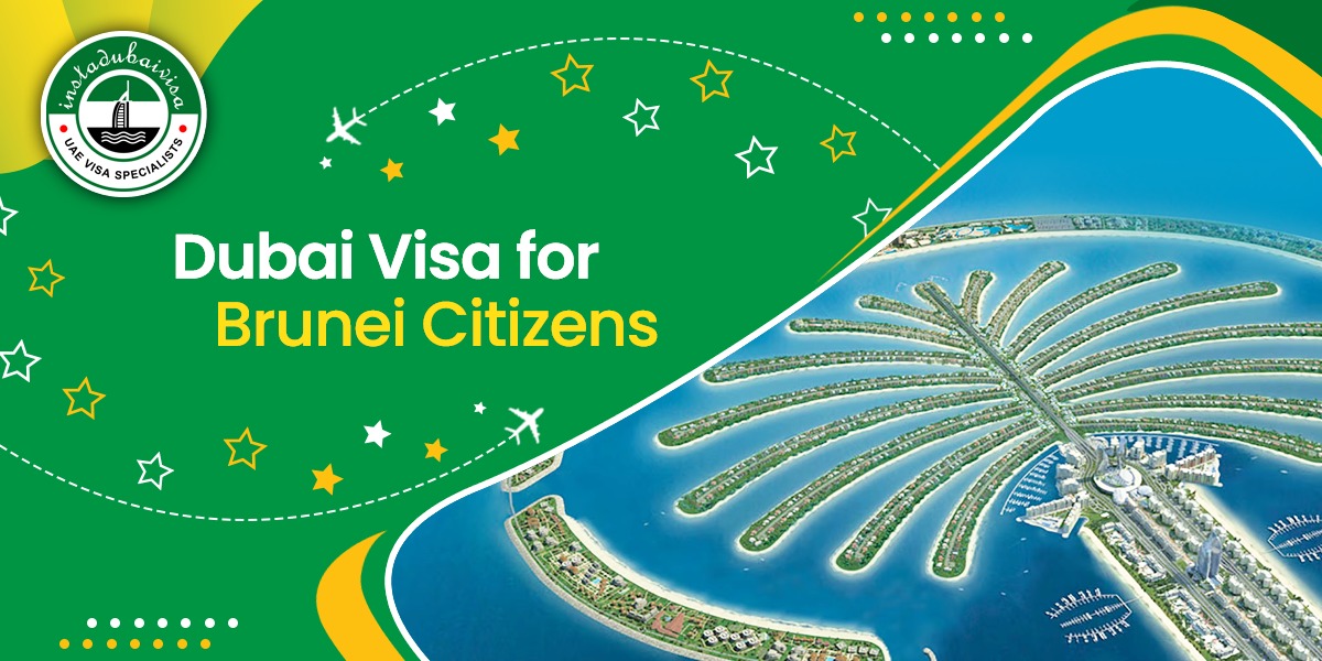 dubai visa for brunei citizens